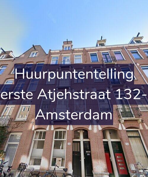 Foto gevel Huurpuntentelling voor Eerste Atjehstraat 132-1, Amsterdam
