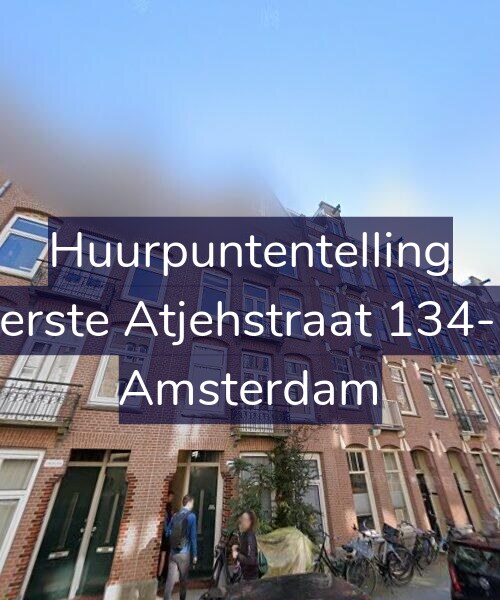 Foto gevel Huurpuntentelling voor Eerste Atjehstraat 134-B, Amsterdam