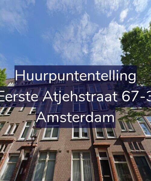 Foto gevel Huurpuntentelling voor Eerste Atjehstraat 67-3, Amsterdam
