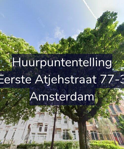 Foto gevel Huurpuntentelling voor Eerste Atjehstraat 77-3, Amsterdam