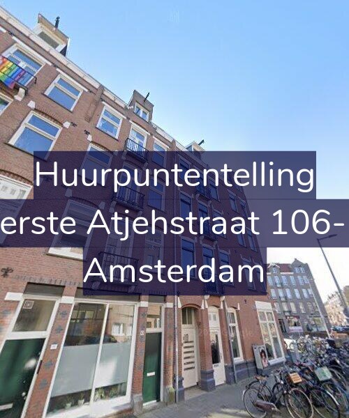 Foto gevel Huurpuntentelling voor Eerste Atjehstraat 106-B, Amsterdam
