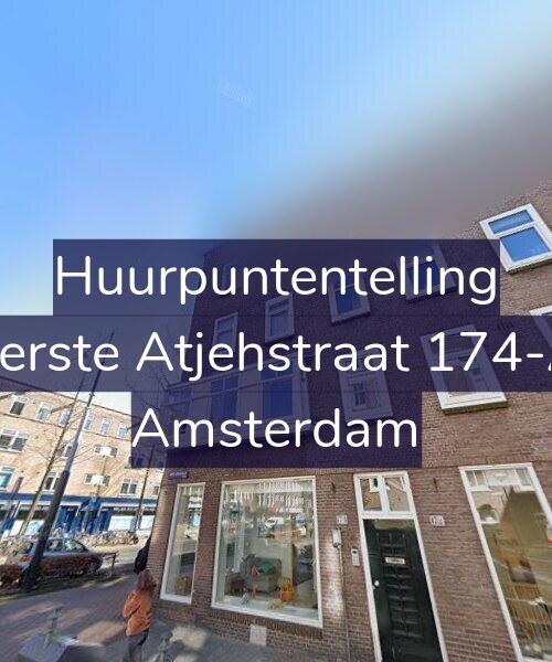 Foto gevel Huurpuntentelling voor Eerste Atjehstraat 174-A, Amsterdam
