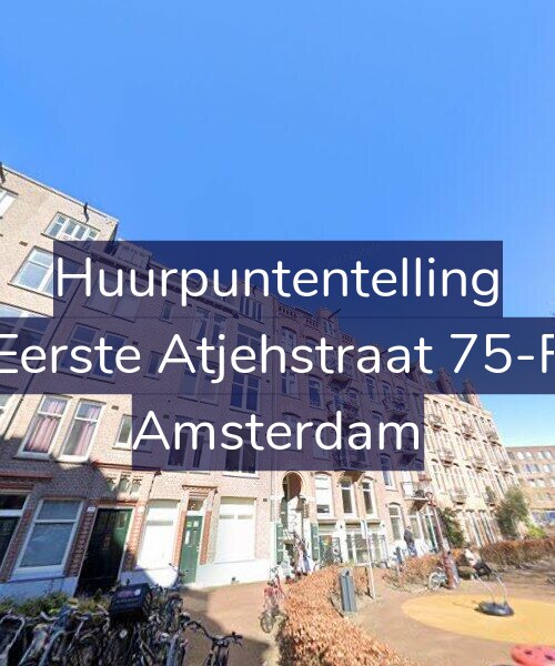 Foto gevel Huurpuntentelling voor Eerste Atjehstraat 75-F, Amsterdam