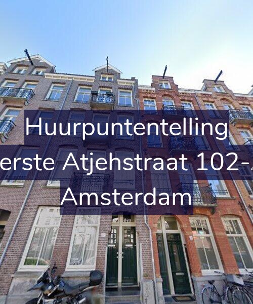 Foto gevel Huurpuntentelling voor Eerste Atjehstraat 102-A, Amsterdam