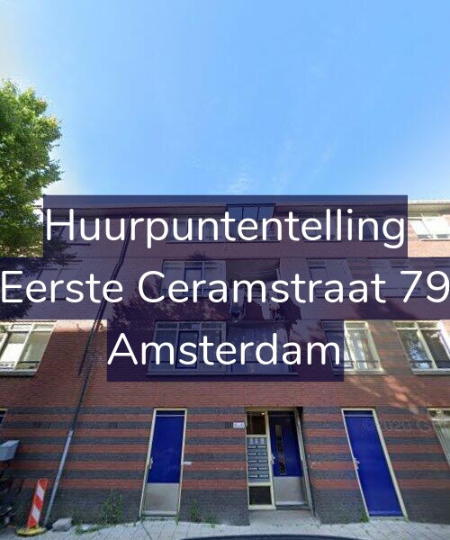Foto gevel Huurpuntentelling voor Eerste Ceramstraat 79, Amsterdam