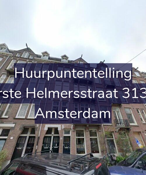Foto gevel Huurpuntentelling voor Eerste Helmersstraat 313-H, Amsterdam