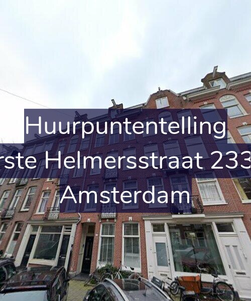 Foto gevel Huurpuntentelling voor Eerste Helmersstraat 233-H, Amsterdam