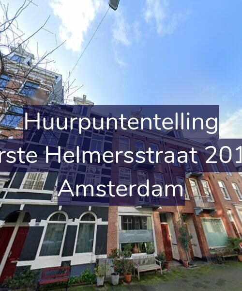 Foto gevel Huurpuntentelling voor Eerste Helmersstraat 201-3, Amsterdam