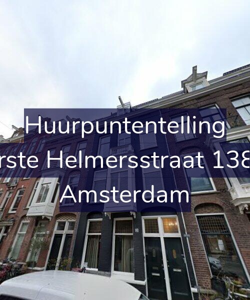 Foto gevel Huurpuntentelling voor Eerste Helmersstraat 138-2, Amsterdam