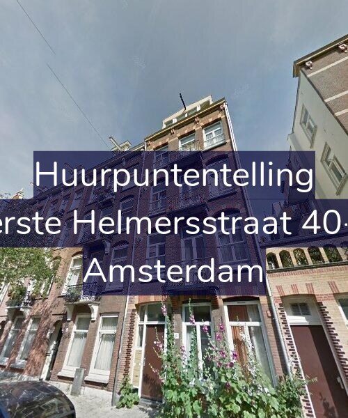Foto gevel Huurpuntentelling voor Eerste Helmersstraat 40-D, Amsterdam