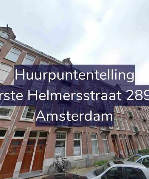 Foto gevel Huurpuntentelling voor Eerste Helmersstraat 289-4, Amsterdam