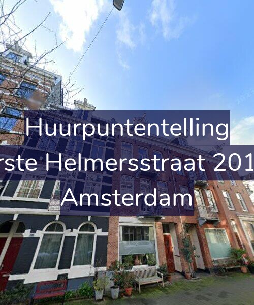 Foto gevel Huurpuntentelling voor Eerste Helmersstraat 201-H, Amsterdam