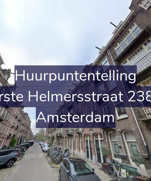 Foto gevel Huurpuntentelling voor Eerste Helmersstraat 238-3, Amsterdam