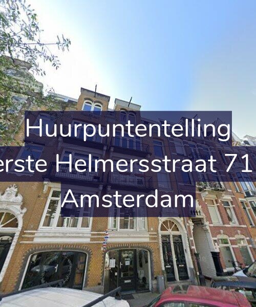 Foto gevel Huurpuntentelling voor Eerste Helmersstraat 71-1, Amsterdam