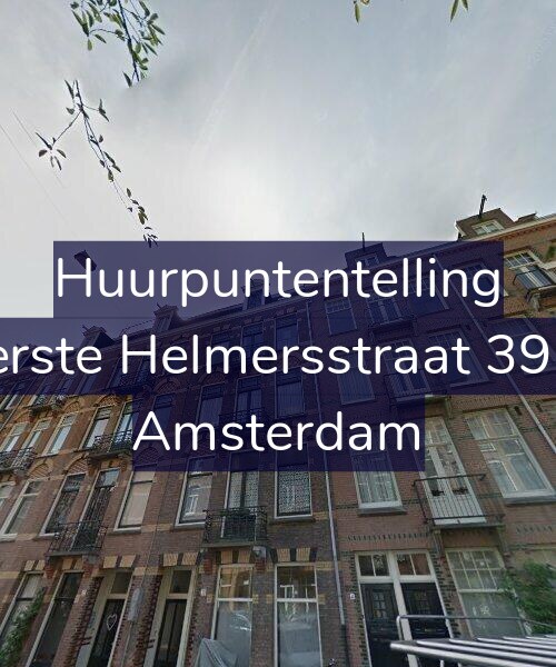 Foto gevel Huurpuntentelling voor Eerste Helmersstraat 39-2, Amsterdam