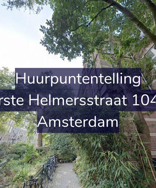 Foto gevel Huurpuntentelling voor Eerste Helmersstraat 104-S, Amsterdam
