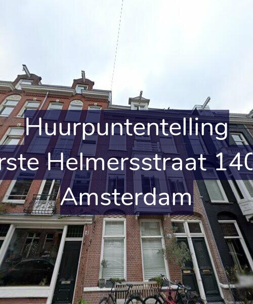 Foto gevel Huurpuntentelling voor Eerste Helmersstraat 140-2, Amsterdam