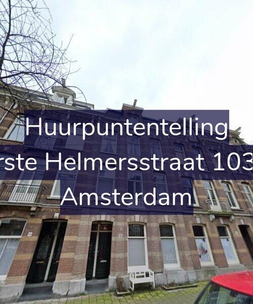 Foto gevel Huurpuntentelling voor Eerste Helmersstraat 103-H, Amsterdam