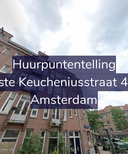 Foto gevel Huurpuntentelling voor Eerste Keucheniusstraat 47-2, Amsterdam