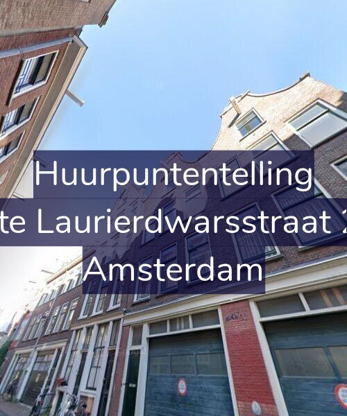 Foto gevel Huurpuntentelling voor Eerste Laurierdwarsstraat 25-2, Amsterdam