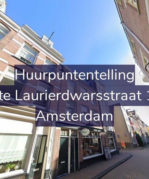 Foto gevel Huurpuntentelling voor Eerste Laurierdwarsstraat 17-B, Amsterdam