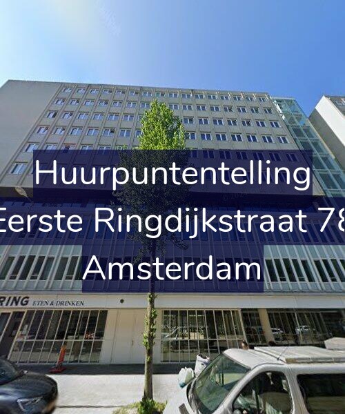 Foto gevel Huurpuntentelling voor Eerste Ringdijkstraat 78, Amsterdam