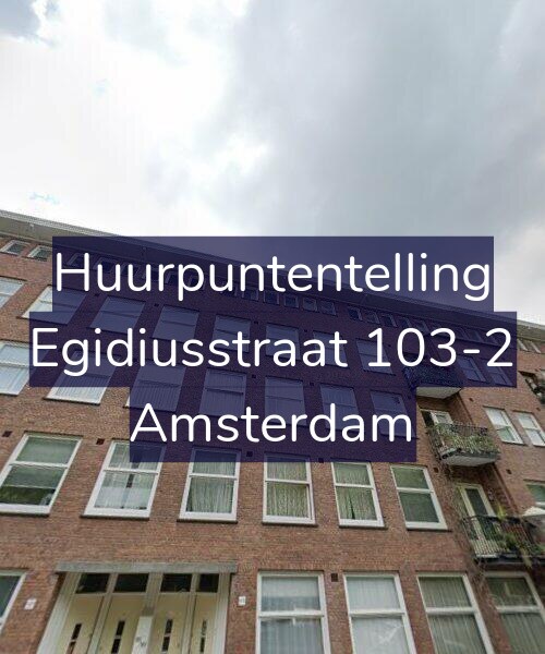 Foto gevel Huurpuntentelling voor Egidiusstraat 103-2, Amsterdam