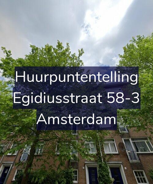 Foto gevel Huurpuntentelling voor Egidiusstraat 58-3, Amsterdam