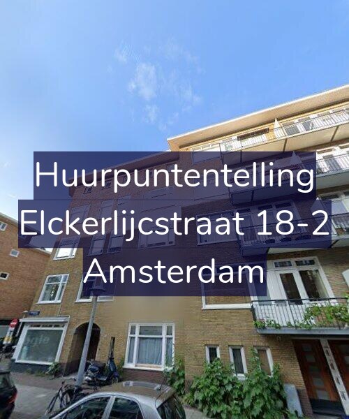 Foto gevel Huurpuntentelling voor Elckerlijcstraat 18-2, Amsterdam