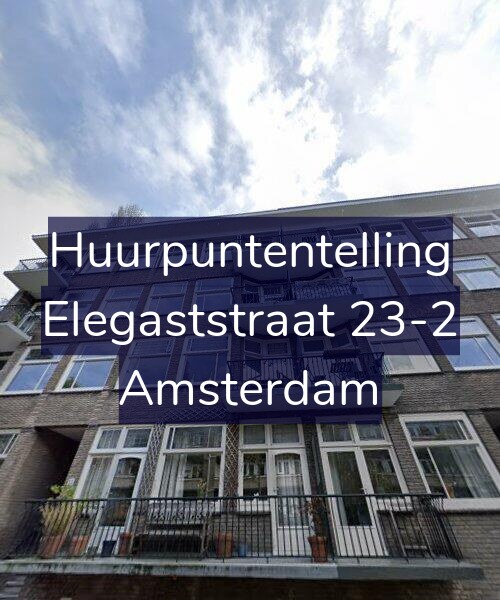 Foto gevel Huurpuntentelling voor Elegaststraat 23-2, Amsterdam