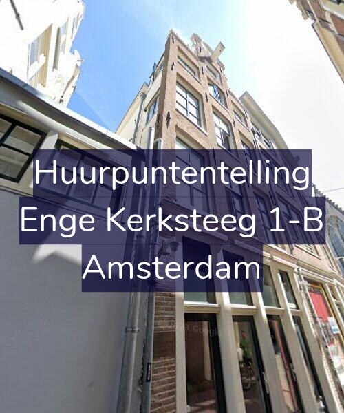 Foto gevel Huurpuntentelling voor Enge Kerksteeg 1-B, Amsterdam