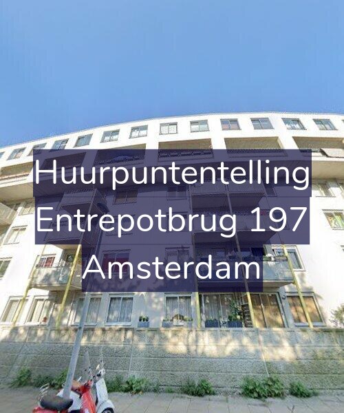 Foto gevel Huurpuntentelling voor Entrepotbrug 197, Amsterdam