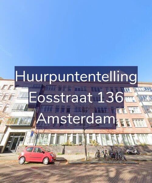 Foto gevel Huurpuntentelling voor Eosstraat 136, Amsterdam