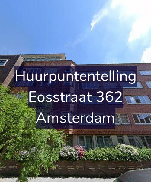 Foto gevel Huurpuntentelling voor Eosstraat 362, Amsterdam