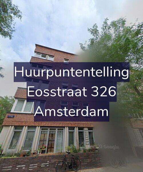 Foto gevel Huurpuntentelling voor Eosstraat 326, Amsterdam