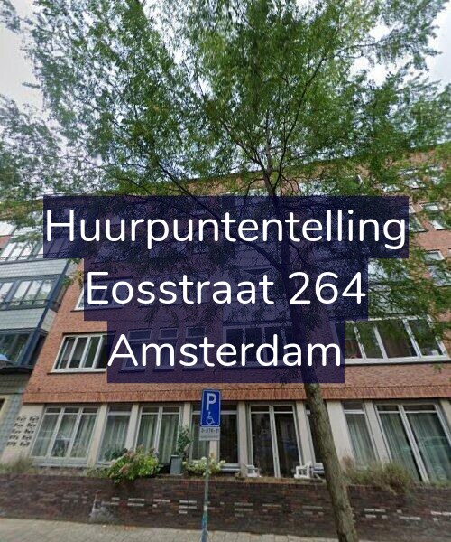 Foto gevel Huurpuntentelling voor Eosstraat 264, Amsterdam
