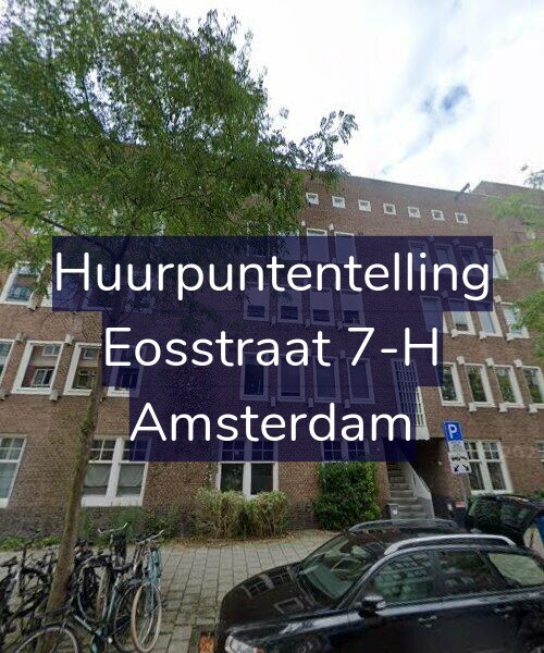 Foto gevel Huurpuntentelling voor Eosstraat 7-H, Amsterdam