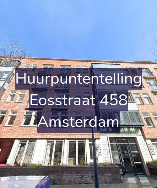 Foto gevel Huurpuntentelling voor Eosstraat 458, Amsterdam