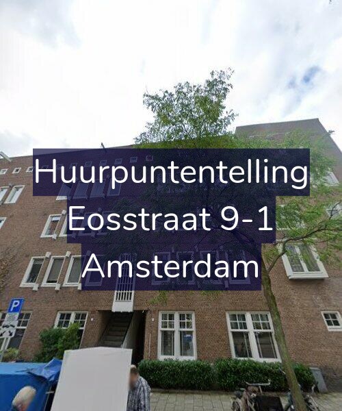 Foto gevel Huurpuntentelling voor Eosstraat 9-1, Amsterdam