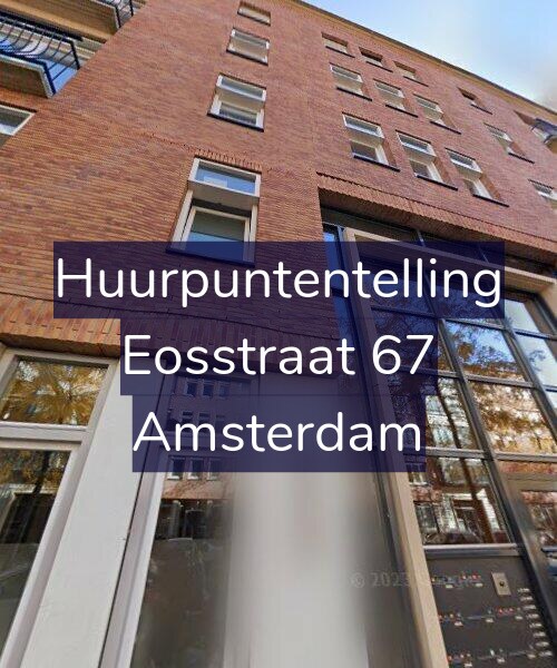 Foto gevel Huurpuntentelling voor Eosstraat 67, Amsterdam