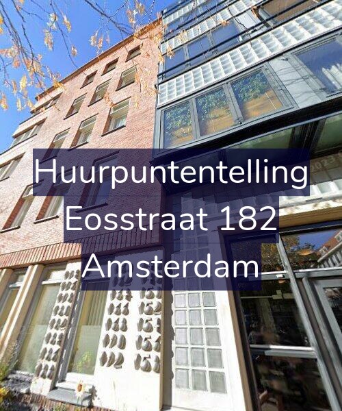 Foto gevel Huurpuntentelling voor Eosstraat 182, Amsterdam