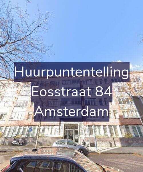 Foto gevel Huurpuntentelling voor Eosstraat 84, Amsterdam