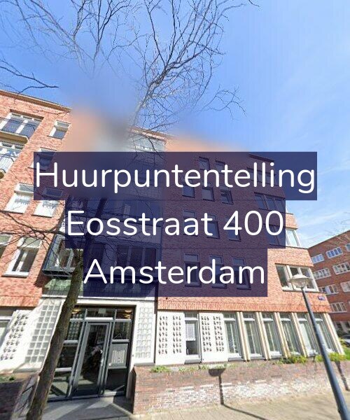 Foto gevel Huurpuntentelling voor Eosstraat 400, Amsterdam
