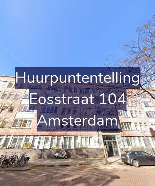 Foto gevel Huurpuntentelling voor Eosstraat 104, Amsterdam