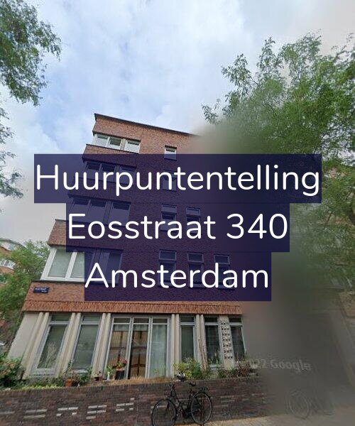 Foto gevel Huurpuntentelling voor Eosstraat 340, Amsterdam
