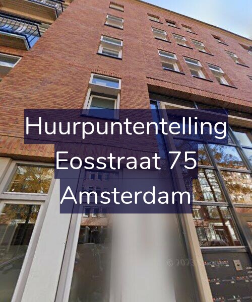 Foto gevel Huurpuntentelling voor Eosstraat 75, Amsterdam