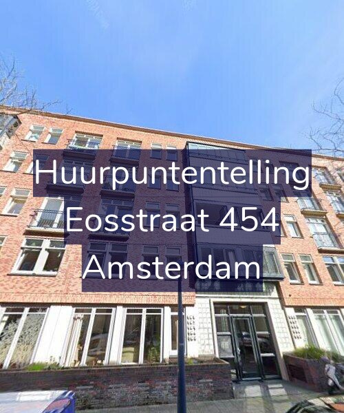 Foto gevel Huurpuntentelling voor Eosstraat 454, Amsterdam