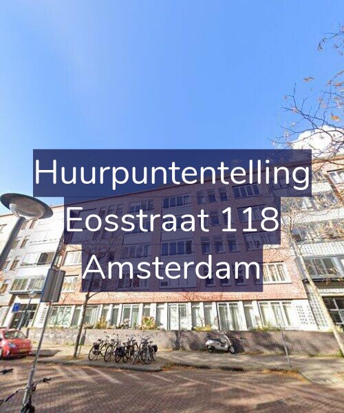 Foto gevel Huurpuntentelling voor Eosstraat 118, Amsterdam