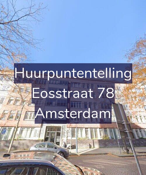 Foto gevel Huurpuntentelling voor Eosstraat 78, Amsterdam