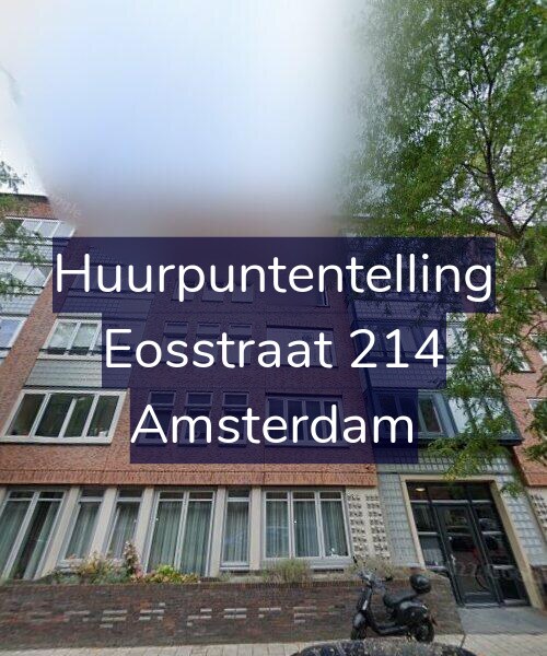 Foto gevel Huurpuntentelling voor Eosstraat 214, Amsterdam